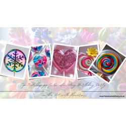 Top 5 Lollipops to Sweeten Any Birthday Party in the UK with flowers